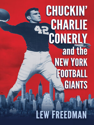 cover image of Chuckin' Charlie Conerly and the New York Football Giants